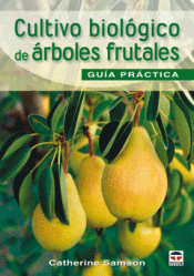 Imagen de cubierta: CULTIVO BIOLÓGICO DE ÁRBOLES FRUTALES. GUÍA DE CAMPO