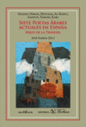 Imagen de cubierta: SIETE POETAS ÁRABES ACTUALES EN ESPAÑA
