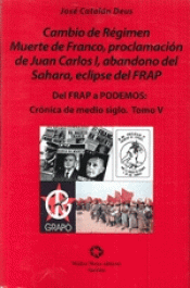 Imagen de cubierta: CRÓNICA DE MEDIO SIGLO. CAMBIO DE RÉGIMEN. MUERTE DE FRANCO, PROCLAMACIÓN DE JUAN CARLOS I