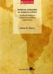 Imagen de cubierta: POLÍTICAS CULTURALES AN AMÉRCIA LATINA : EVOLUCIÓN HISTÓRICA, INSTITUCIONES PÚBLICAS, EXPERIENCIAS