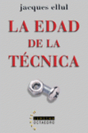 Imagen de cubierta: LA EDAD DE LA TÉCNICA