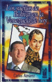 Imagen de cubierta: LOS SUEÑOS DE BOLÍVAR EN LA VENEZUELA DE HOY