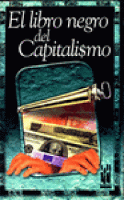 Imagen de cubierta: EL LIBRO NEGRO DEL CAPITALISMO