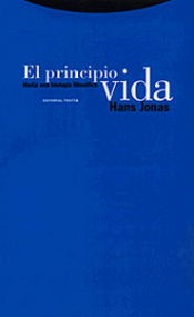 Imagen de cubierta: EL PRINCIPIO DE VIDA: HACIA UNA BIOLOGÍA FILOSÓFICA