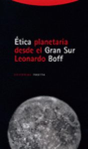 Imagen de cubierta: ÉTICA PLANETARIA DESDE EL GRAN SUR