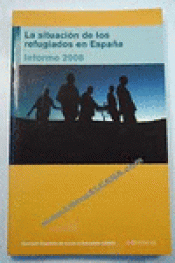 Imagen de cubierta: LA SITUACION DE LOS REFUGIADOS EN ESPAÑA 2008
