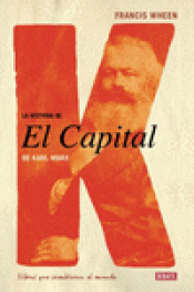 Imagen de cubierta: LA HISTORIA DE EL CAPITAL DE KARL MARX