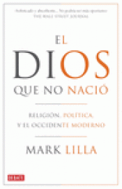 Imagen de cubierta: EL DIOS QUE NO NACIÓ