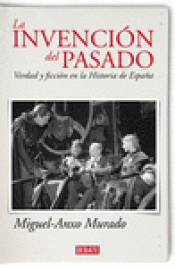 Imagen de cubierta: LA INVENCIÓN DEL PASADO