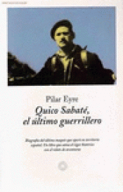 Imagen de cubierta: QUICO SABATÉ, EL ÚLTIMO GUERRILLERO