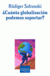 Imagen de cubierta: CUÁNTA GLOBALIZACIÓN PODEMOS SOPORTAR?