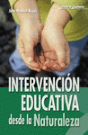 Imagen de cubierta: INTERVENCIÓN EDUCATIVA DESDE LA NATURALEZA