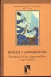 Imagen de cubierta: POLÍTICA Y COMUNICACIÓN