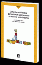 Imagen de cubierta: OCHENTA ACTIVIDADES PARA EDUCAR LÚDICAMENTE EN VALORES Y CIUDADANÍA EN VALORES Y CIU