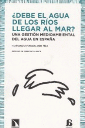 Cover Image: ¿DEBE EL AGUA DE LOS RÍOS LLEGAR AL MAR?