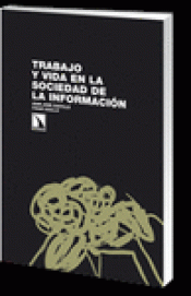 Imagen de cubierta: TRABAJO Y VIDA EN LA SOCIEDAD DE LA INFORMACIÓN