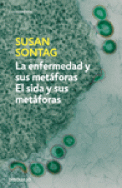 Imagen de cubierta: LA ENFERMEDAD Y SUS METÁFORAS / EL SIDA Y SUS METÁFORAS