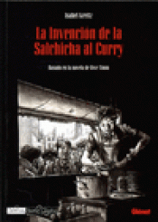 Imagen de cubierta: LA INVENCIÓN DE LA SALCHICHA AL CURRY