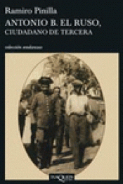 Imagen de cubierta: ANTONIO B. EL RUSO, CIUDADANO DE TERCERA