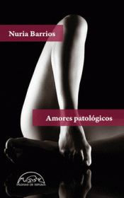Cover Image: AMORES PATOLÓGICOS