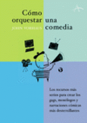 Imagen de cubierta: CÓMO ORQUESTAR UNA COMEDIA