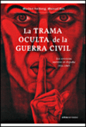 Imagen de cubierta: LA TRAMA OCULTA DE LA GUERRA CIVIL
