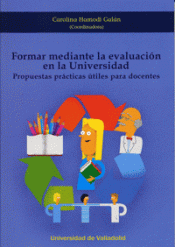 Imagen de cubierta: FORMAR MEDIANTE LA EVALUACIÓN EN LA UNIVERSIDAD