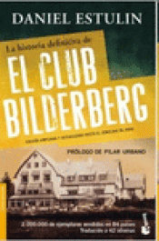 LA HISTORIA DEFINITIVA DEL CLUB BILDERBERG | Traficantes de Sueños