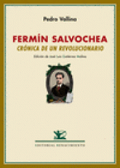 Imagen de cubierta: FERMÍN SALVOCHEA. CRÓNICA DE UN REVOLUCIONARIO