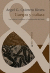 Imagen de cubierta: CUERPO Y CULTURA. LAS MÚSICAS "MULATAS" Y LA SUBVESIÓN DEL BAILE.
