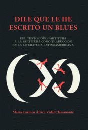 Imagen de cubierta: DILE QUE LE HE ESCRITO UN BLUES