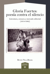 GLORIA FUERTES: POESÍA CONTRA EL SILENCIO