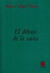 Imagen de cubierta: EL DIBUJO DE LA SAVIA (1992-1994)