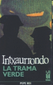 Imagen de cubierta: INTXAURRONDO, LA TRAMA VERDE