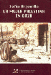 Imagen de cubierta: LA MUJER PALESTINA EN GAZA