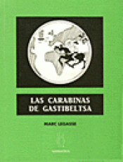 Imagen de cubierta: LAS CARABINAS DE GASTIBELTZA