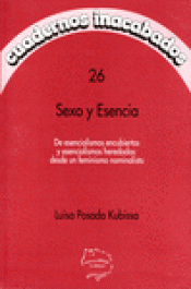 Imagen de cubierta: SEXO Y ESENCIA: DE ESENCIALISMOS ENCUBIERTOS Y ESENCIALISMOS HEREDADOS