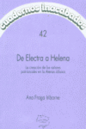Imagen de cubierta: DE ELECTRA A HELENA : LA CREACIÓN DE LOS VALORES PATRIARCALES EN LA ATENAS CLÁSICA