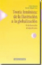 Imagen de cubierta: TEORÍA FEMINISTA I: DE LA ILUSTRACIÓN A LA GLOBALIZACIÓN
