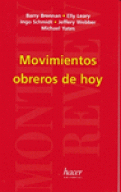 Imagen de cubierta: MOVIMIENTOS OBREROS DE HOY