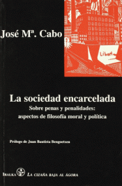 Imagen de cubierta: LA SOCIEDAD ENCARCELADA