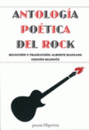 Imagen de cubierta: ANTOLOGÍA POÉTICA DEL ROCK