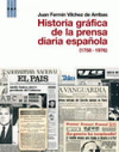 Imagen de cubierta: HISTORIA GRAFICA DE LA PRENSA DIARIA ESP (1758 - 1976)