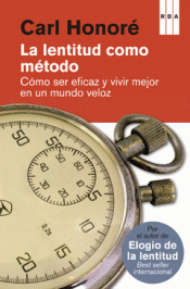 Imagen de cubierta: LA LENTITUD COMO MÉTODO