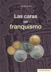 Imagen de cubierta: LAS CARAS DEL FRANQUISMO