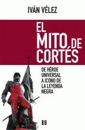 Imagen de cubierta: EL MITO DE CORTÉS