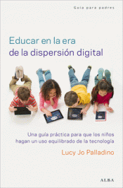 Imagen de cubierta: EDUCAR EN LA ERA DE LA DISPERSIÓN DIGITAL