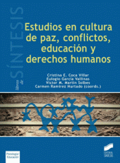 Imagen de cubierta: ESTUDIOS EN CULTURA DE PAZ, CONFLICTOS, EDUCACIÓN Y DERECHOS HUMANOS