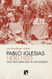 Imagen de cubierta: PABLO IGLESIAS (1850-1925)