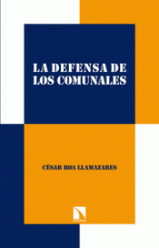 Imagen de cubierta: LA DEFENSA DE LOS COMUNALES